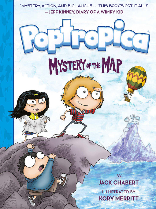 Title details for Mystery of the Map (Poptropica Book 1) by Jack Chabert - Wait list